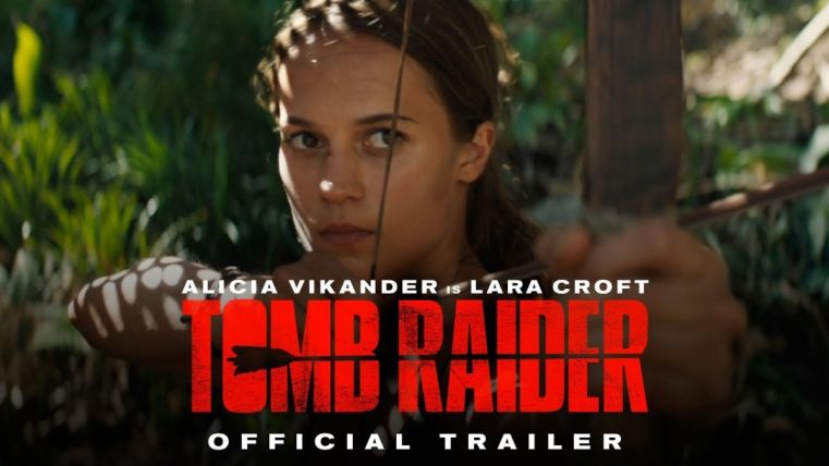 This New 'Tomb Raider' Trailer Proves Alicia Vikander's Lara Croft Is Not  Here to Screw Around